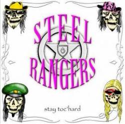 Steel Rangers : Stay Toc'Hard Steel Rangers : Stay Toc'Hard